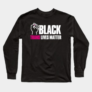 Black Trans Lives Matter Black transgender LGBTQ protesting  fist with nail polish Long Sleeve T-Shirt